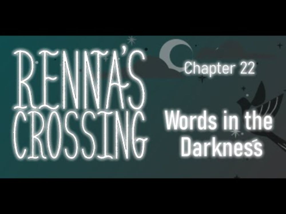 Renna’s Crossing Chapter 22: Words in the Darkness
