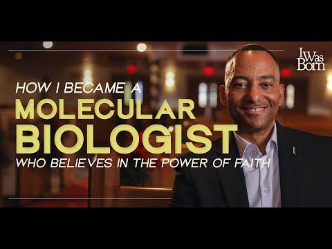 How I Became A Molecular Biologist Who Has Faith - Tshaka Cunningham | I Was Born