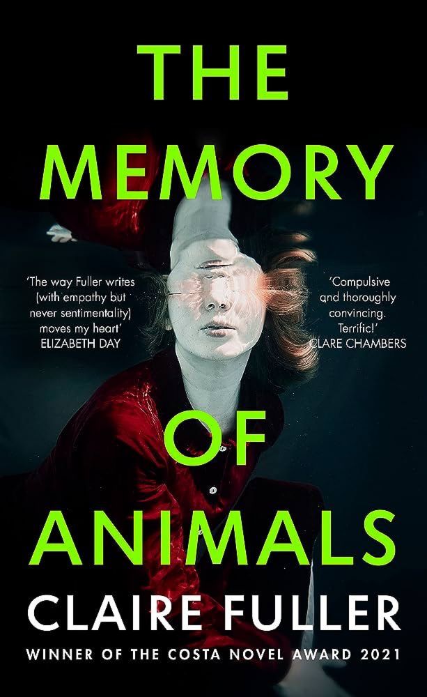 The Memory of Animals by Claire Fuller — Runalong  The Shelves