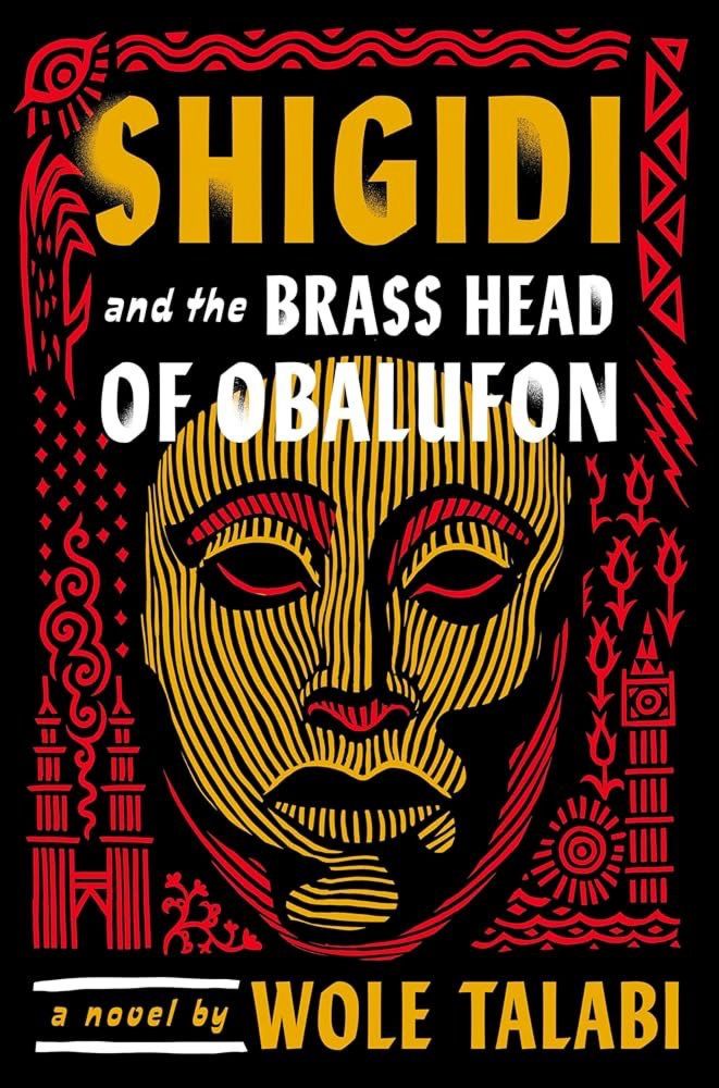 Shigidi and The Brass Head of Obalufon by Wole Talabi — Runalong  The Shelves