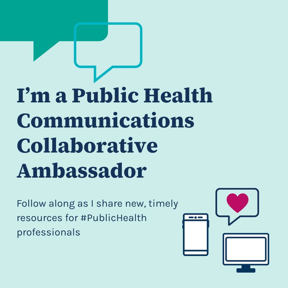 I'm a Public Health Communications Collaborative Ambassador. Follow along as I share new, timely resources for #PublicHealth professionals