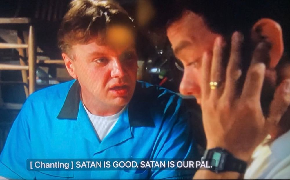 Rick Ducommon chants “Satan is good, Satan is our pal” in The Burbs (1989)