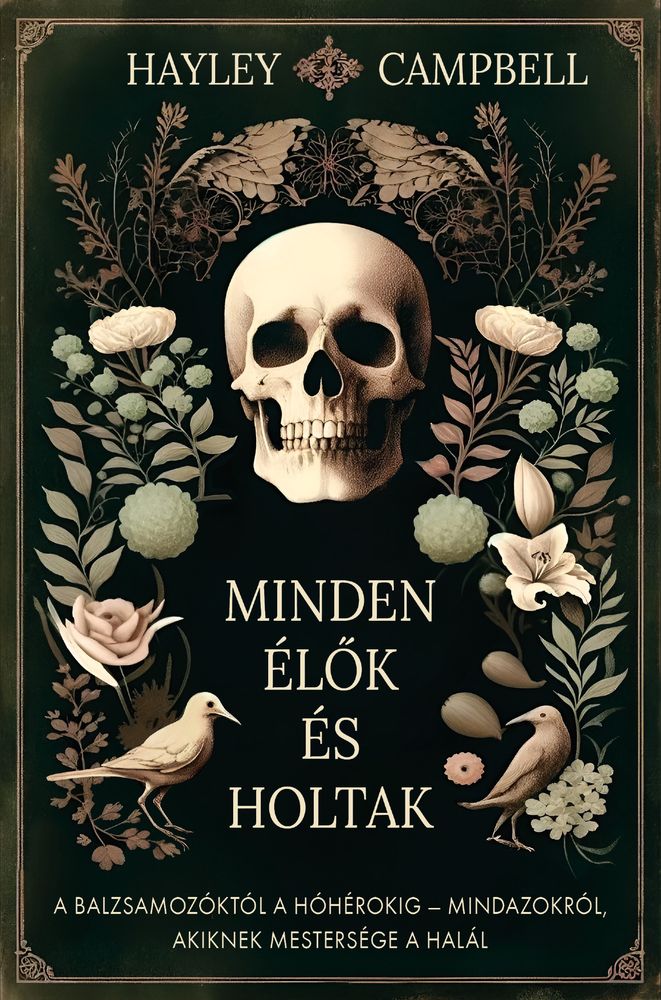 Book cover: Hayley Campbell: Minden élők és holtak
