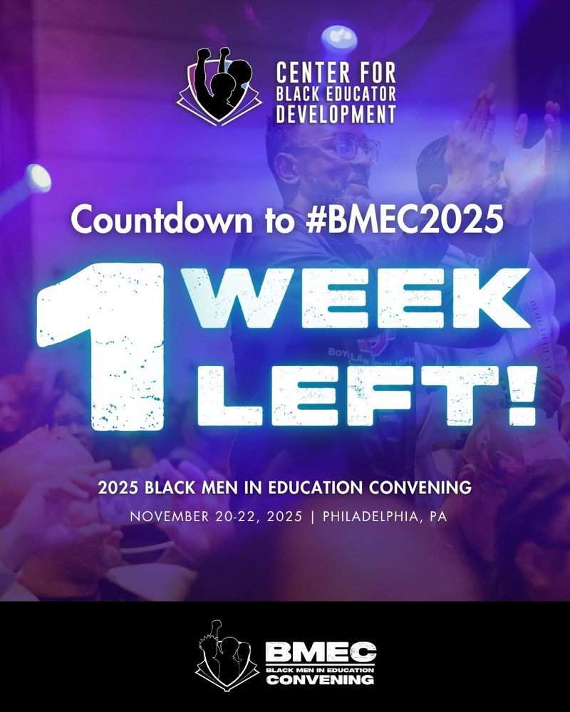 Promotional poster for the 2025 Black Men in Education Convening in Philadelphia, highlighting a one-week countdown, with a vibrant purple and blue toned crowd celebrating in the background.