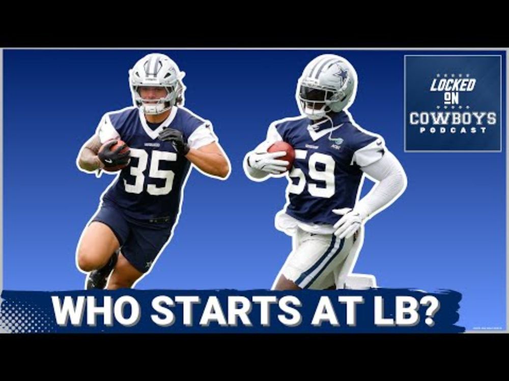 Cowboys Linebacker Situation UNSETTLED as Training Camp Approaches | Who Starts In Week 1?