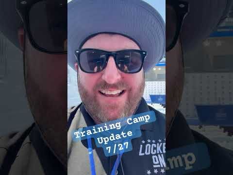Training Camp Update 7/27!