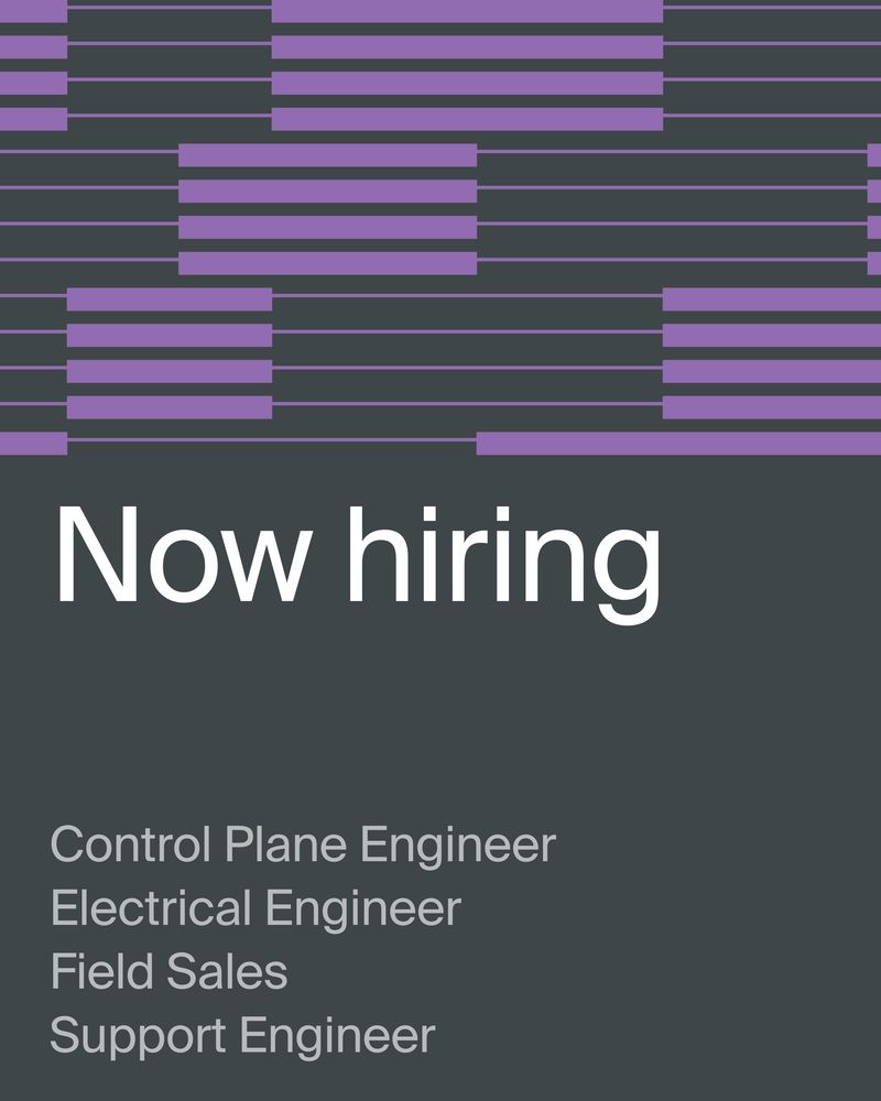 Now hiring announcement graphic with purple and gray horizontal bars listing open positions: Control Plane Engineer, Electrical Engineer, Field Sales, and Support Engineer