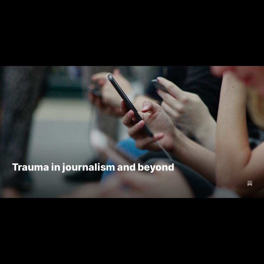 Trauma in journalism and beyond