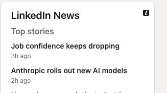 screenshot of linkedin news. Top stories: #1 Job confidence keeps dropping. #2 Anthropic rolls out new AI models