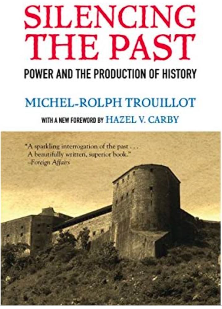 Michel-Rolph Trouillot’s Silencing the Past