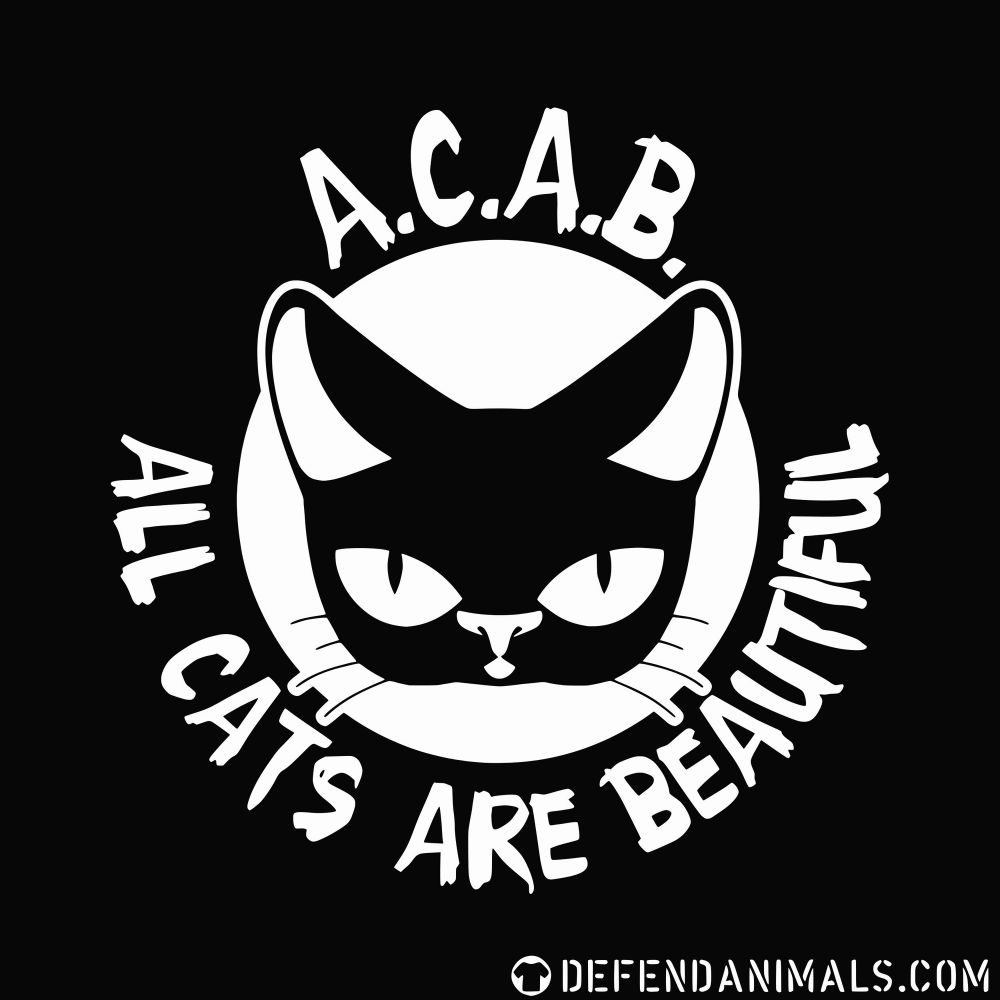 Svartvit bild på stiliserad katt med förkortning en ACAB över och texten All Cats Are Beautiful under