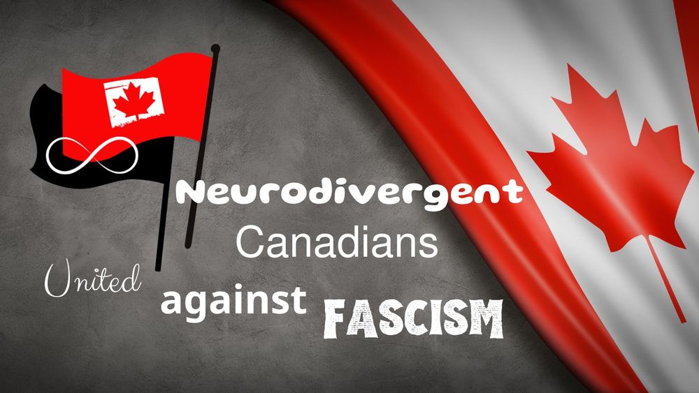 Neurodivergent Canadians United Against Fascism