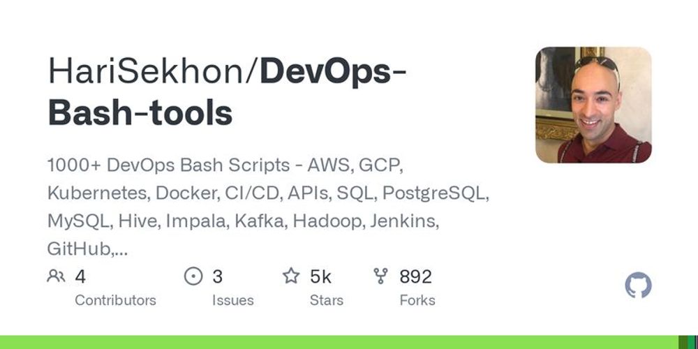 GitHub - HariSekhon/DevOps-Bash-tools: 1000+ DevOps Bash Scripts - AWS, GCP, Kubernetes, Docker, CI/CD, APIs, SQL, PostgreSQL, MySQL, Hive, Impala, Kafka, Hadoop, Jenkins, GitHub, GitLab, BitBucket, Azure DevOps, TeamCity, Spotify, MP3, LDAP, Code/Build Linting, pkg mgmt for Linux, Mac, Python, Perl, Ruby, NodeJS, Golang, Advanced dotfiles: .bashrc, .vimrc, .gitconfig, .screenrc, tmux..