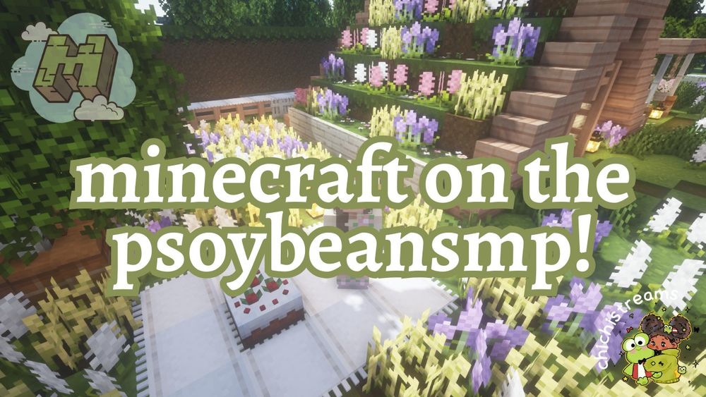 an image that reads "minecraft on the psoybeanSMP!" it has a picture of minecraft in the background that shows a picnic next to a triangular shed build. chichi's chibi logo is in the bottom right.