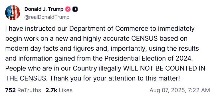I have instructed our Department of Commerce to immediately begin work on a new and highly accurate CENSUS based on modern day facts and figures and, importantly, using the results and information gained from the Presidential Election of 2024. People who are in our Country illegally WILL NOT BE COUNTED IN THE CENSUS. Thank you for your attention to this matter!