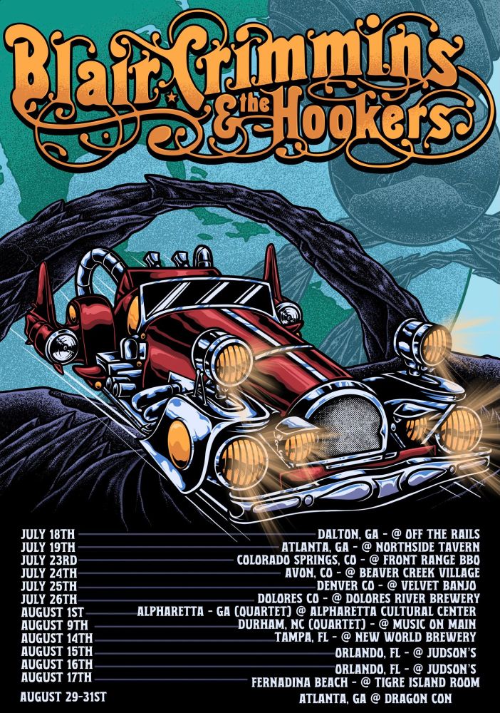 Tour poster with a weird retro space care featuring dates and locations:

JUL 18- DALTON, GA- OFF THE RAILS
JUL 19- ATLANTA, GA- NORTHSIDE TAVERN
JUL 23- COL SPRINGS, CO- FRONT RANGE BBQ
JUL 24- AVON, CO- BEAVER CREEK VILLAGE
JUL 25- DENVER, CO- VELVET BANJO
JUL 26- DOLORES, CO- DOLORES RIVER BREWERY
AUG 15- ALPHARETTA, GA- (QUARTET) ALPHARETTA CULTURAL CTR
AUG 9- DURHAM, NC (QUARTET)- MUSIC ON MAIN
AUG 14 TAMPA, FL- NEW WORLD BREWERY
AUG 15-16 ORLANDO, FL- JUDSON'S
AUG 17 FERNADINA BEACH- TIGRE ISLAND ROOM
AUG- 29-31 ATLANTA, GA- DRAGONCON