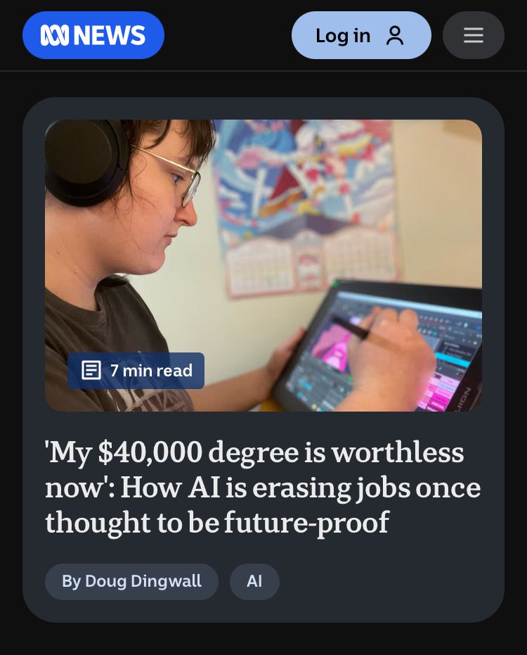 Screenshot of an ABC headline "'My $40,000 degree is worthless now': How Al is erasing jobs once thought to be future-proof"