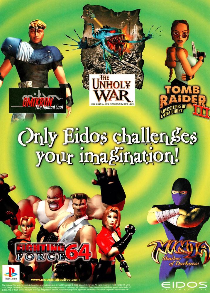 Only Eidos challenges your imagination!