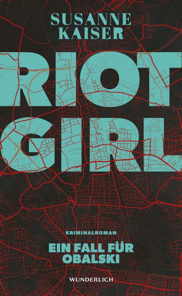 Buchcover „Riot Girl“ von Susanne Kaiser, Kriminalroman „Ein Fall für Obalski“, Wunderlich Verlag