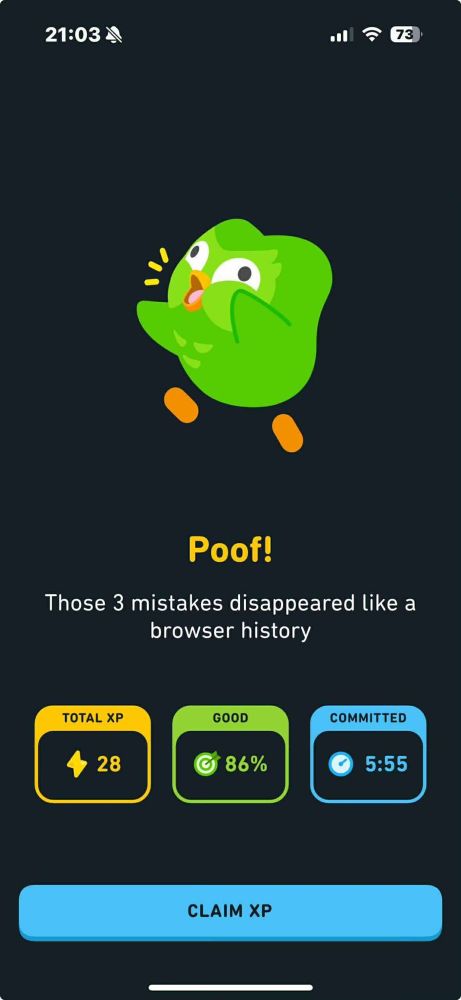 A lesson completed page from language app Duolingo, with the word “Poof!” in large letters in the middle of the screen. Contextualising this in smaller writing underneath is the sentence “Those 3 mistakes disappeared like a browser history”.