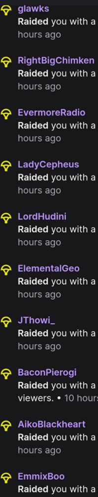 A list of raiders for the Subtember twitch event on Asa Hearts channel. 
Glawks, RightBigChimkin, EvermoreRadio, LadyCepheus, LordHudini, ElementalGeo, JThowi_, BaconPierogi, AikoBlackheart, EmmixBoo
