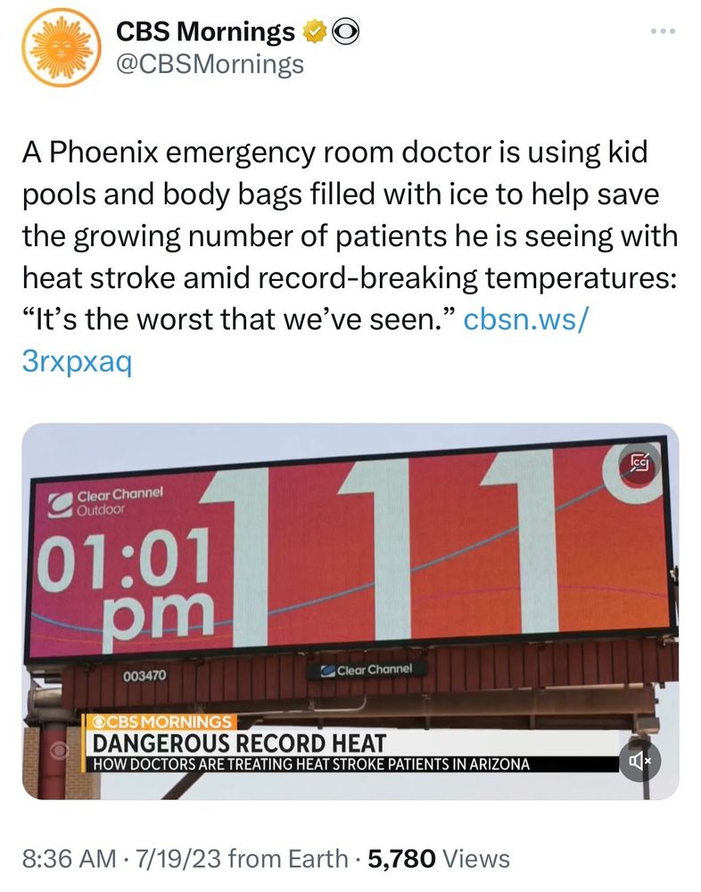 screenshot of tweet from CBS mornings that says: A Phoenix emergency room doctor is using kid pools and body bags filled with ice to help save the growing number of patients he is seeing with heat stroke amid record-breaking temperatures: “It’s the worst that we’ve seen.”