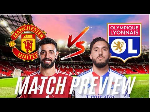 Will Our Champions League Dream End Tonight? Manchester United vs Lyon | Match Preview