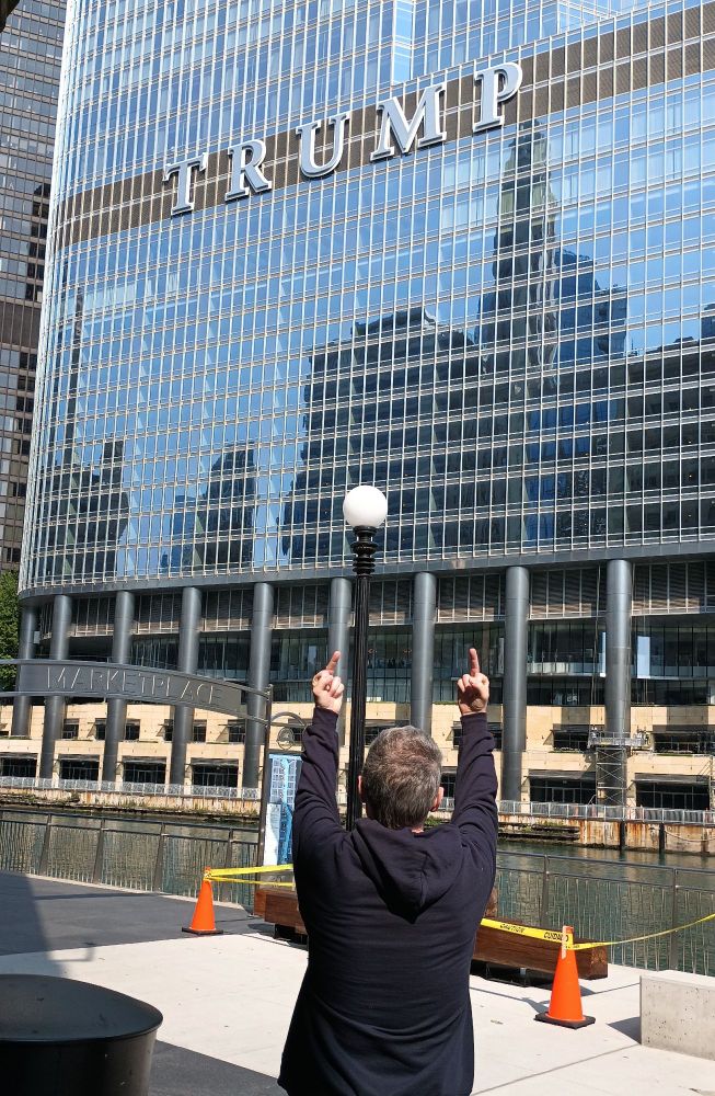 A picture of me giving the Trump hotel in Chicago a two-finger salute.