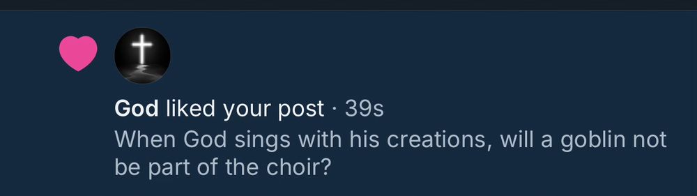 a screenshot of bluesky notifications showing that God has like this post