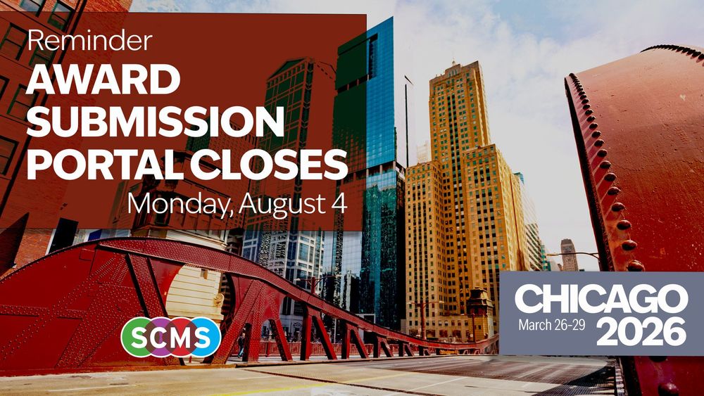 SCMS Flyer reads "Reminder Award Submission Portal Closes Monday, August 4" over a photo of downtown Chicago 