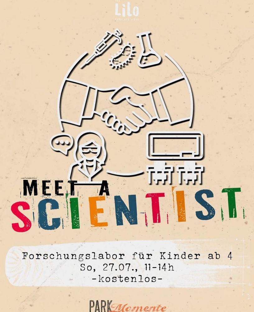 Poster für Meet a scientist Veranstaltung: Forschungslabor für Kinder ab 4, So 27.7. 11-14 Uhr. Kostenlos. 