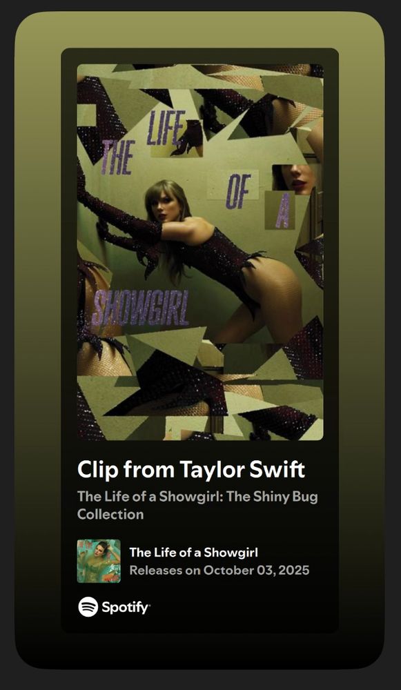 Spotify screenshot; cover art of Taylor Swift’s album The Life of a Showgirl; Taylor pushing against a wall wearing a sparkling black body suit with matching long gloves