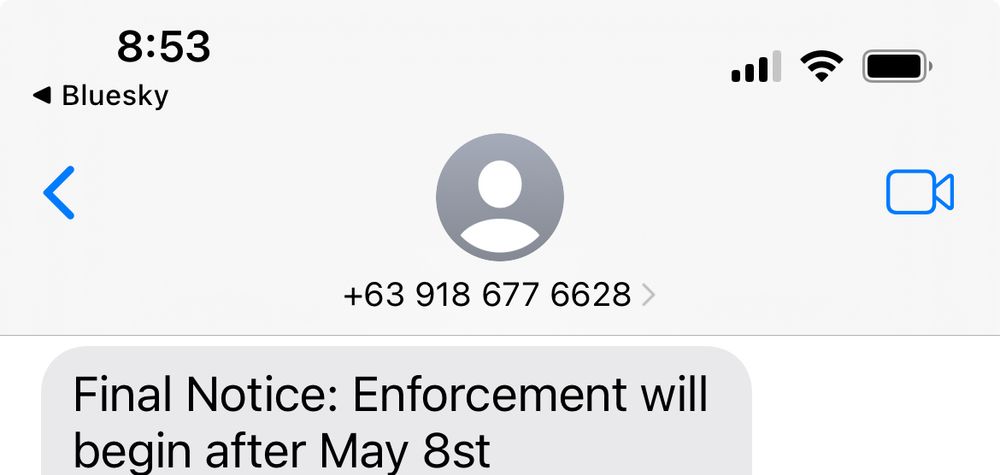 Screenshot of the beginning of a scam text message that reads: 

Final Notice: Enforcement will begin after May 8st

