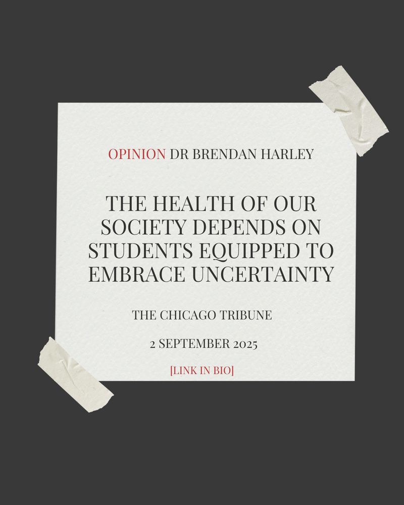 Chicago Tribune Op-Ed, 9/2/2025: The health of our society depends on students equipped to embrace uncertainty