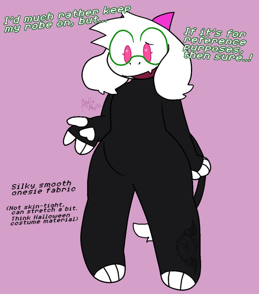 Ralsei showing off her outfit without her scarf or robe. What looked like long gloves and socks is actually a full body onesie of sorts.

"I'd much rather keep my robe on, but... If it's for reference purposes, then sure..!"

Silky smooth onesie fabric, (Not skin-tight, can stretch a bit. Think Halloween Costume material)