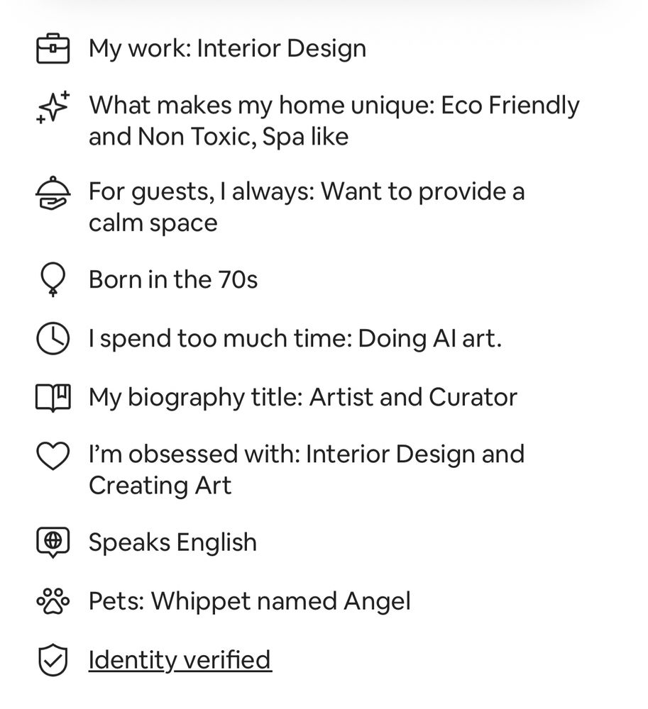 An Airbnb profile stating that the host works an interior design, the eco-friendly and nontoxic spa like features make her home unique, and she spends way too much time doing AI art.