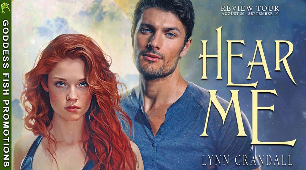 Official Goddess Fish Promotions tour banner for “Hear Me” by Lynn Crandall. Includes book cover, tour dates, and author name.
