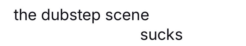 the dubstep scene sucks