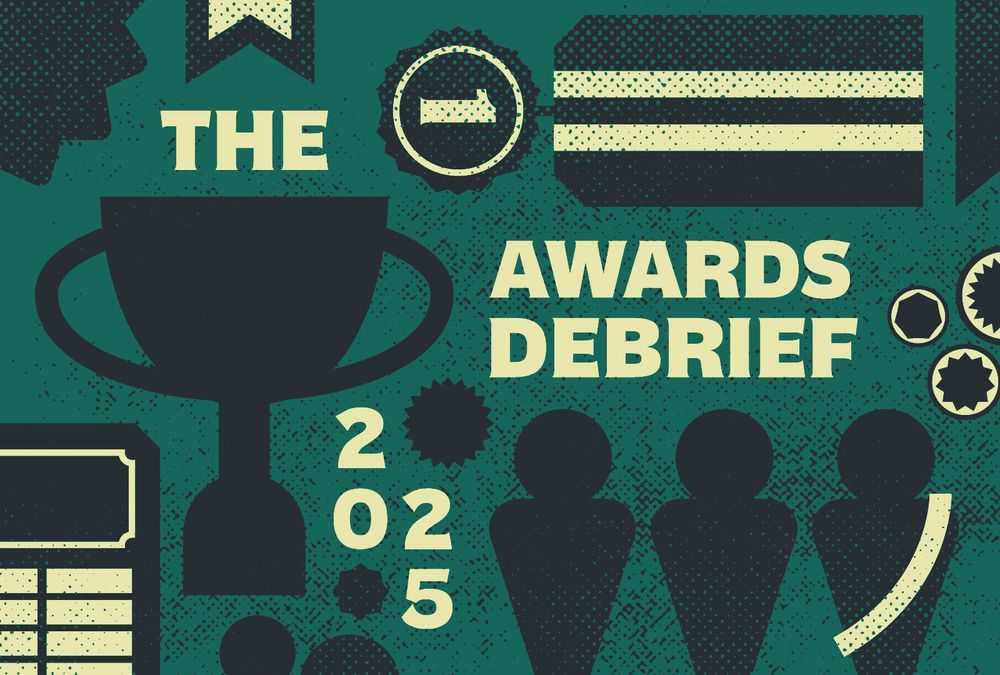 Different awards laid out on a colored background. The Awards Debrief 2025.