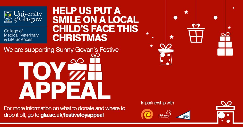 Red festive graphic promoting the University of Glasgow College of Medical, Veterinary & Life Sciences’ support of Sunny Govan’s Festive Toy Appeal. White text reads: “Help us put a smile on a local child’s face this Christmas.” The image features wrapped gift icons and hanging decorations, with a link to more information: gla.ac.uk/festivetoyappeal. Logos for the Living Laboratory and Glasgow Riverside Innovation District appear at the bottom.