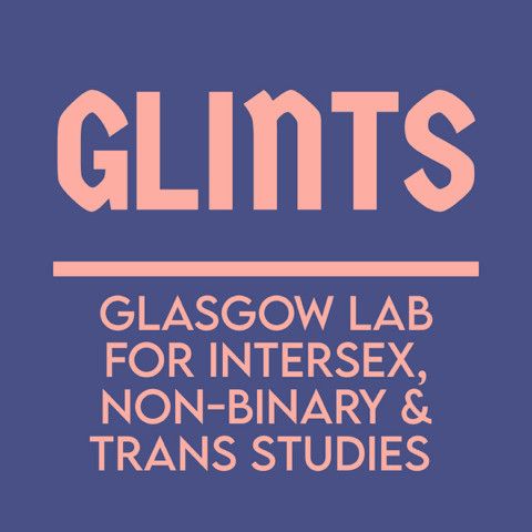 GLINTS: Glasgow Lab for intersex, non-binary and trans studies