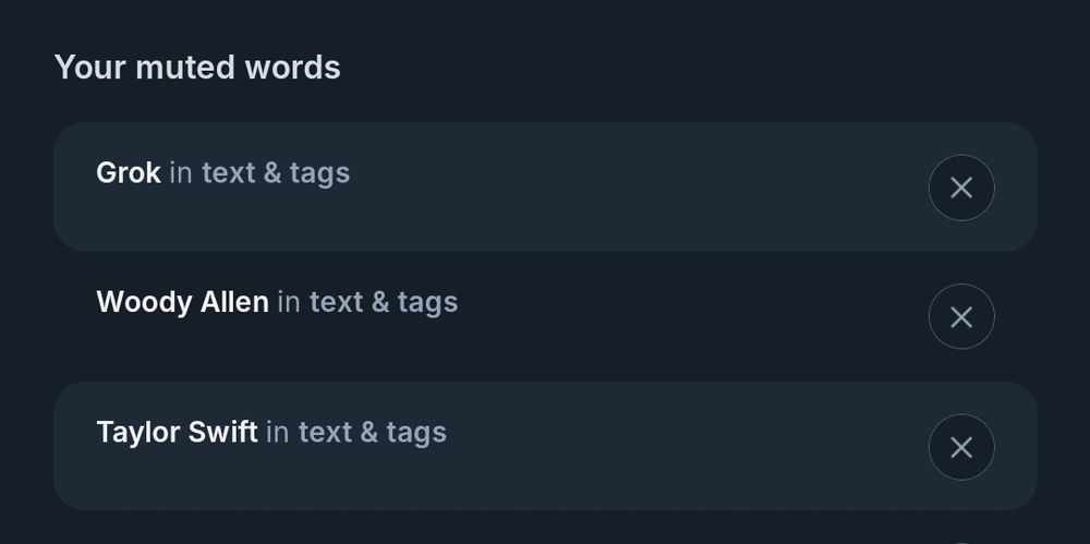 Minhas palavras silenciadas no app BlueSky:
Grok (pra sempre)
Woody Allen (pra sempre)
Taylor Swift (pra sempre)