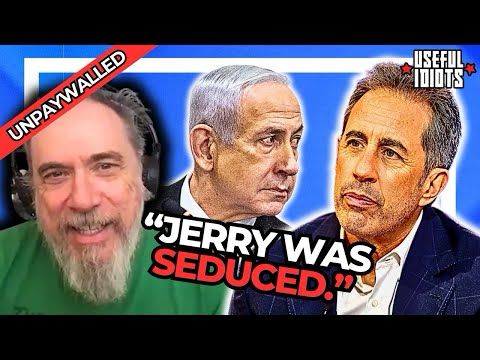 FULL INTERVIEW: Seinfeld Writer EXPOSES the “Israeli Propaganda Machine” | Useful Idiots