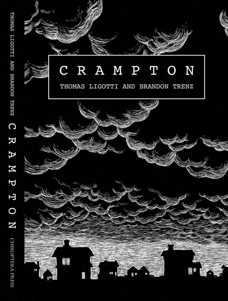 CRAMPTON by Thomas Ligotti and Brandon Trenz. Art by Dave Felton.