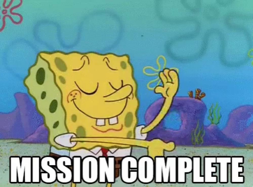 a cartoon of spongebob giving a thumbs up and the words mission complete below him