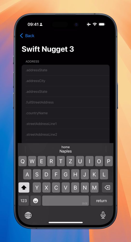 An iPhone simulator that shows a SwiftUI app with a form with multiple TextFields one is focused and above the keyboard you see the auto fill hint for the city of an address. It says „Naples“