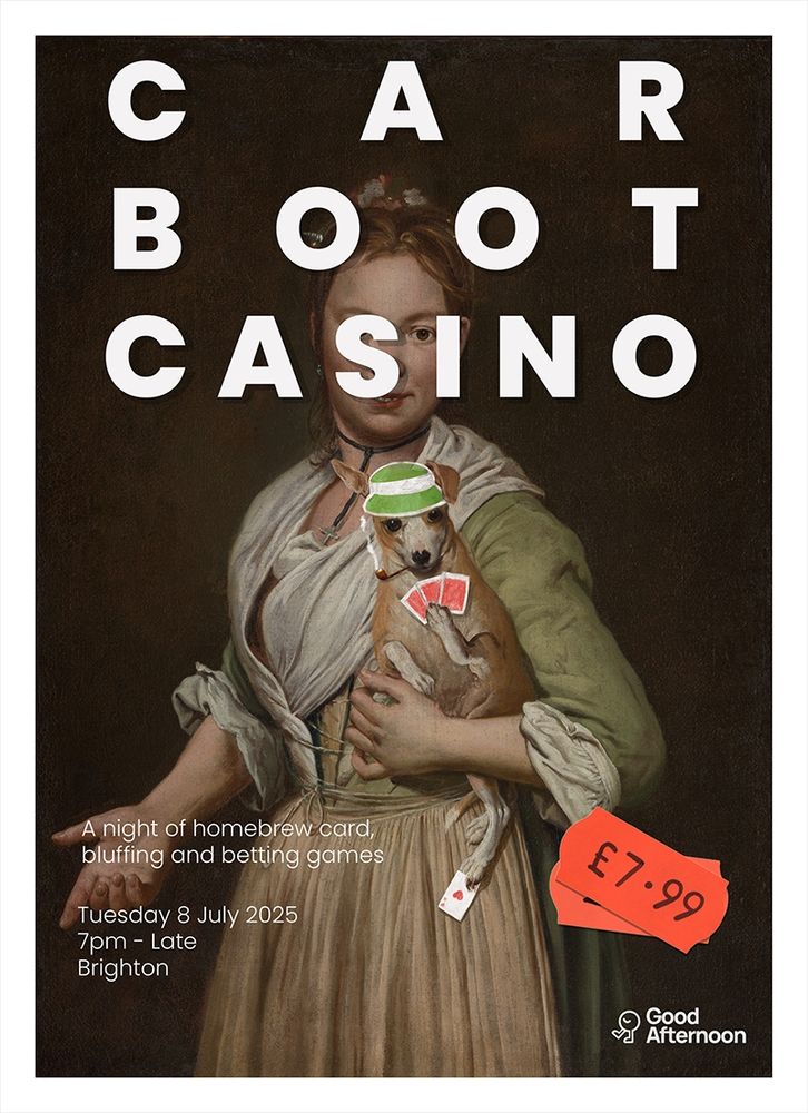 event poster, painting of a woman holding a dog with a poker visor and cards. text reads: 

Car Boot Casino: a night of homebrew card, bluffing and betting games. 

Tuesday 8 July 2025, 7pm - late, Brighton

£7.99