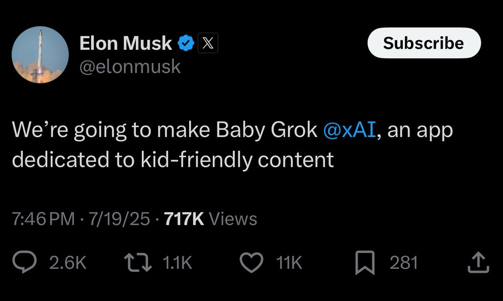 An X post from Elon Musk that reads:

We’re going to make Baby Grok @xAI, an app dedicated to kid-friendly content

