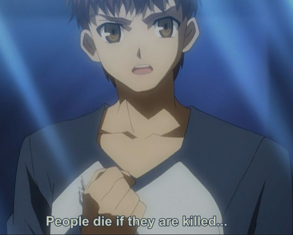 Shirou Emiya from the 2006 version of “Fate/stay night” saying, “People die if they are killed.”